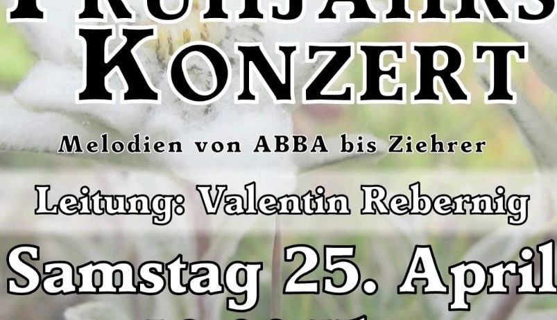 An advertisement for a spring concert by the Vordernberg Music Association on April 25th at 6pm in the Barbara Hall, featuring melodies by ABBA to Ziehrer, led by Valentin Rebernig.
