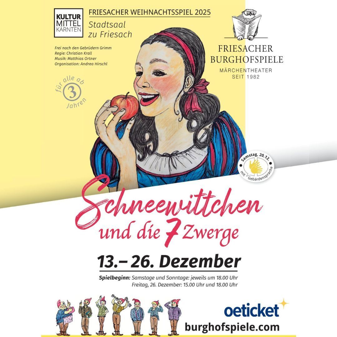 Plakat für das Weihnachtsspiel 2025 in Friesach. Es zeigt eine Figur, die einen Apfel isst, und den Titel 'Schneewittchen und die 7 Zwerge'. Die Termine sind vom 13. bis 26. Dezember.