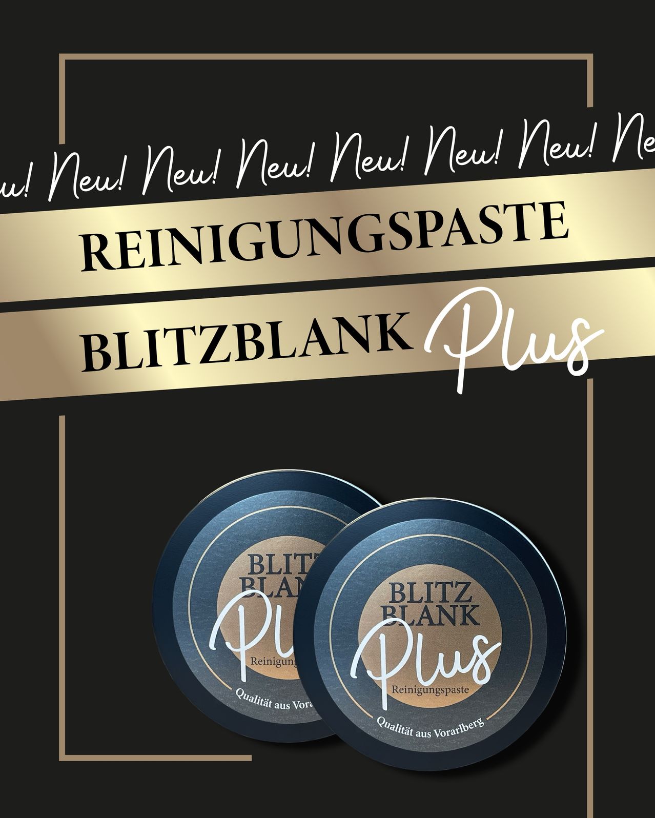 Werbung für Blitz Blank Plus Reinigungspaste, die zwei Behälter auf schwarzem Hintergrund zeigt. Sie betont Neuheit und Qualität.