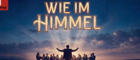 A musical poster for 'Wie im Himmel' featuring a choir under a dramatic sunset sky. The lead singer stands out with arms wide open.