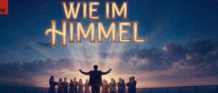A musical poster with the title 'Wie im Himmel' featuring a silhouette of a choir and a conductor on a stage with a sunset in the background.