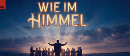 A musical performance with a choir on a deck under a twilight sky, with the title 'Wie im Himmel' in golden letters.