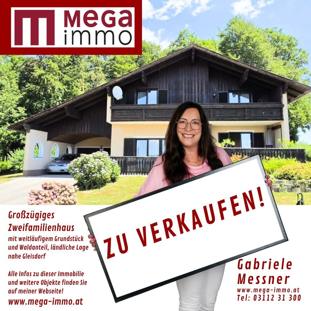 Zweifamilienhaus mit Waldanteil nahe Gleisdorf, Gabriele Messner mit Verkaufsplakat