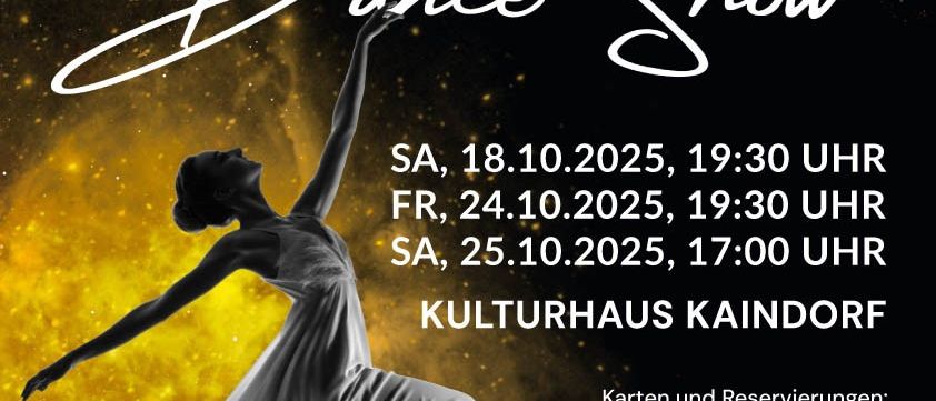 Plakat für eine Musical- und Tanzshow mit einer Ballerina in einem weißen Kleid. Die Show ist für drei Termine geplant: 18., 24. und 25. Oktober 2025 im Kulturhaus Kaindorf. QR-Code für Tickets.