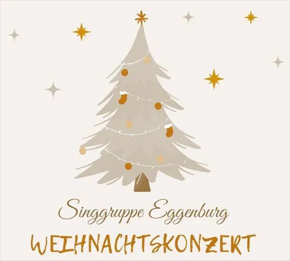Ein mit Ornamenten und goldenen Sternen geschmückter Weihnachtsbaum. Darunter steht in Gold 'Singgruppe Eggenburg Weihnachtskonzert'.