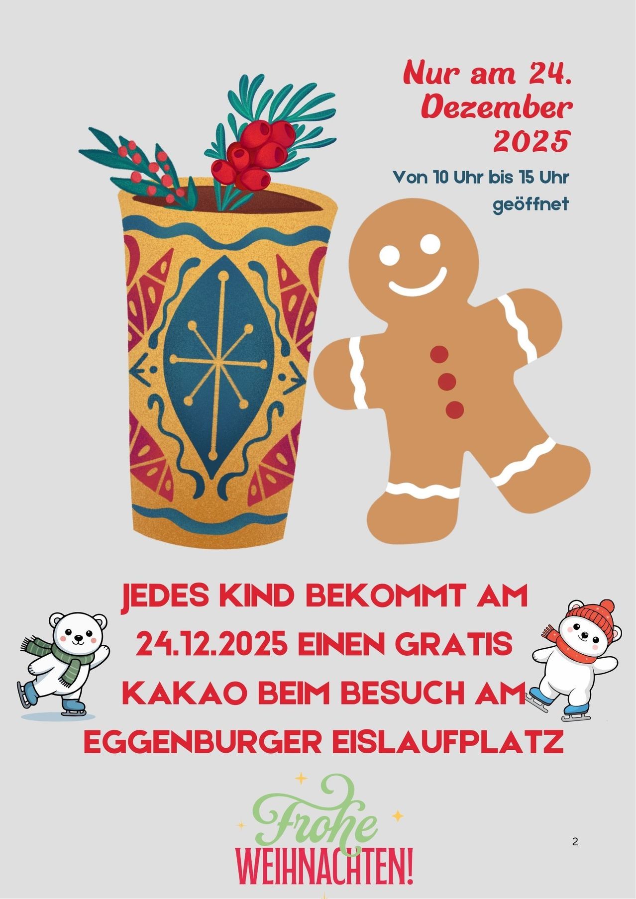 Plakat zeigt einen Lebkuchenmann und einen dekorierten Becher. Veranstaltungsdatum ist 24.12.2025. Geöffnet von 10 Uhr bis 15 Uhr. Jedes Kind bekommt einen kostenlosen Kakao.