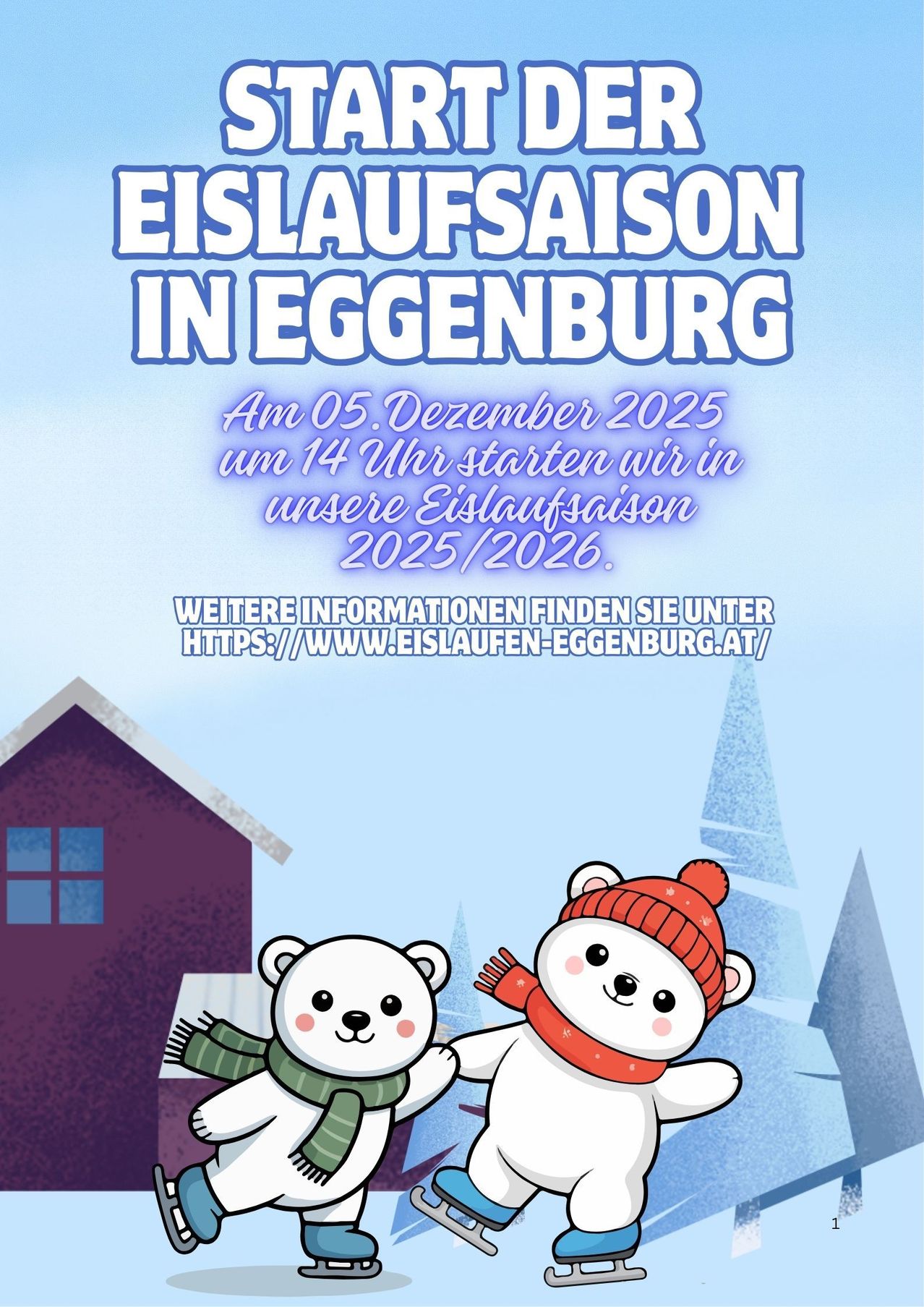 Eine Ankündigung der Eislaufsaison in Eggenburg. Am 5. Dezember 2025 um 14 Uhr beginnt Eggenburg seine Eislaufsaison 2025/2026. Weitere Informationen finden Sie auf der Website.