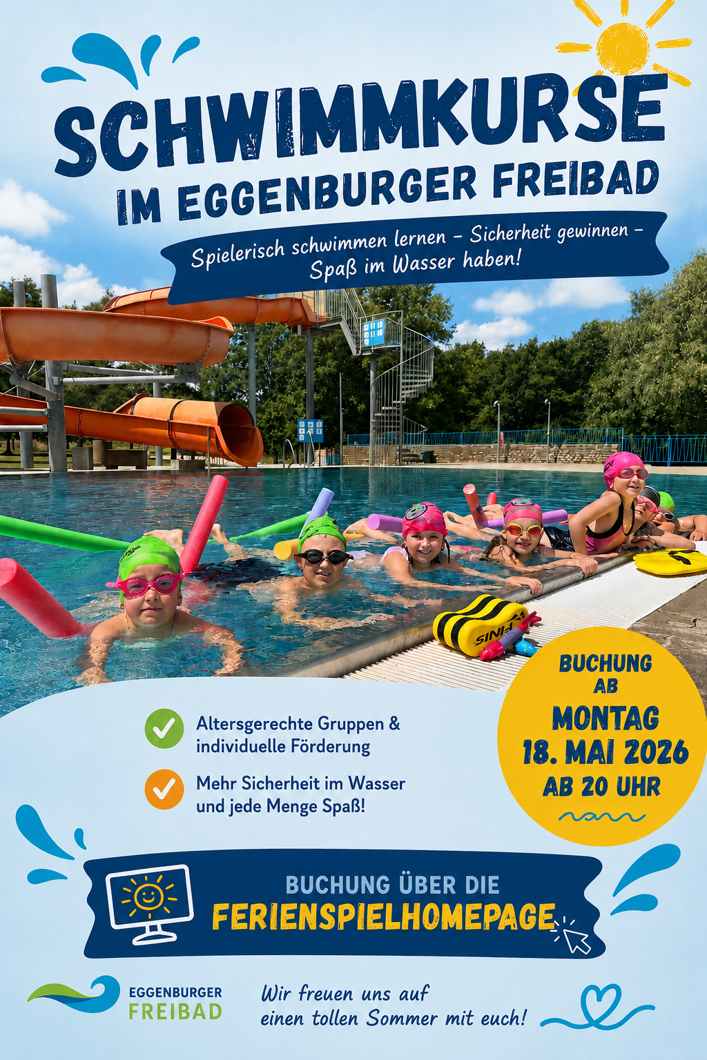 Children swim in a pool, wearing goggles and swim caps. Behind them, a water slide and a blue sky with clouds. A sign reads 'Im Eggenburger Freibad' and 'Buchung ab Montag 18. Mai 2026 ab 20 Uhr.'