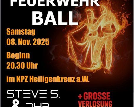 Plakat für den Feuerwehrball in Grossfeglittsch, Österreich, geplant für den 8. November 2025, Beginn um 20:30 Uhr im KPZ Heiligenkreuz a.W. Tickets kosten 5 € und 10 €. DJs sind Steve's und DHB.