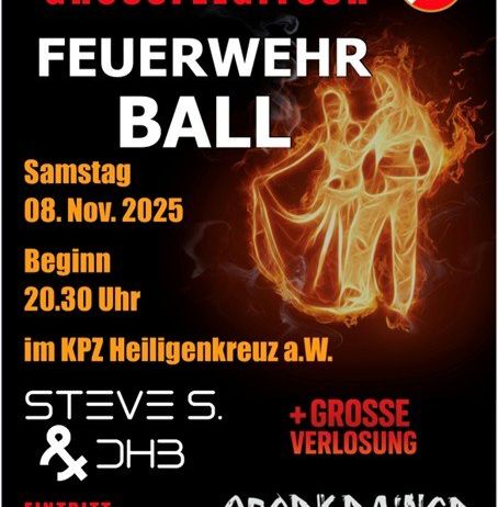 Plakat für den Feuerwehrball in Grossfeglittsch, Österreich, geplant für den 8. November 2025, Beginn um 20:30 Uhr im KPZ Heiligenkreuz a.W. Tickets kosten 5 € und 10 €. DJs sind Steve's und DHB.