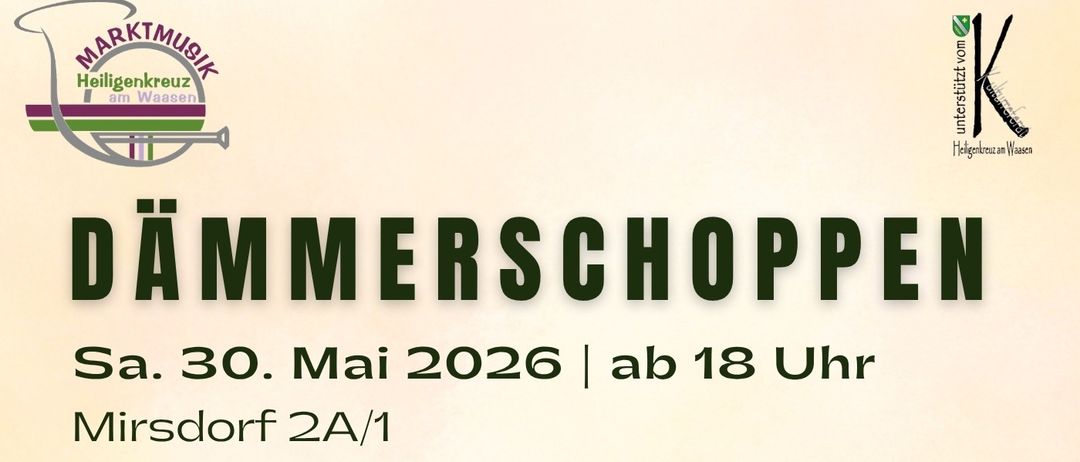 Plakat für das Dämmerschoppen-Event. Datum: 30. Mai 2026. Ort: Mirsdorf. Zeit: 18 Uhr. Orchester und Musiker spielen.
