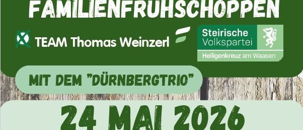 Plakat für Familienvergnügen von Team Thomas Weinzerl. Das Durnberg Trio tritt am 24. Mai 2026 ab 11:00 Uhr auf. Ort bei Hof Stubn 17. Kinderaktivitäten und Preise. Sponsoren Raiffeisenbank und Schogler.