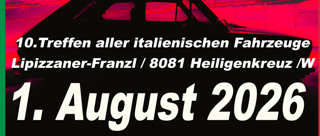 Plakat für italienisches Autotreffen am 1. August 2026 von Oldtaliener.at, zeigt ein Auto vor rotem Hintergrund. Kontaktdaten und Sponsoren aufgeführt.