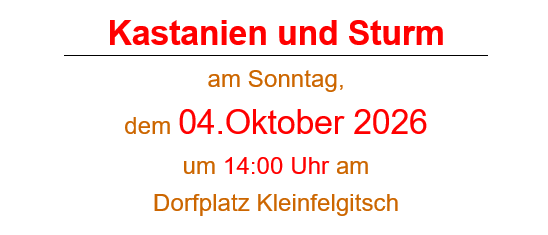 Poster for Kastanien und Sturm event on October 4, 2026, at 2 PM in Kleinflgitsch village square. Features a cup of red drink, chestnuts, and autumn leaves.