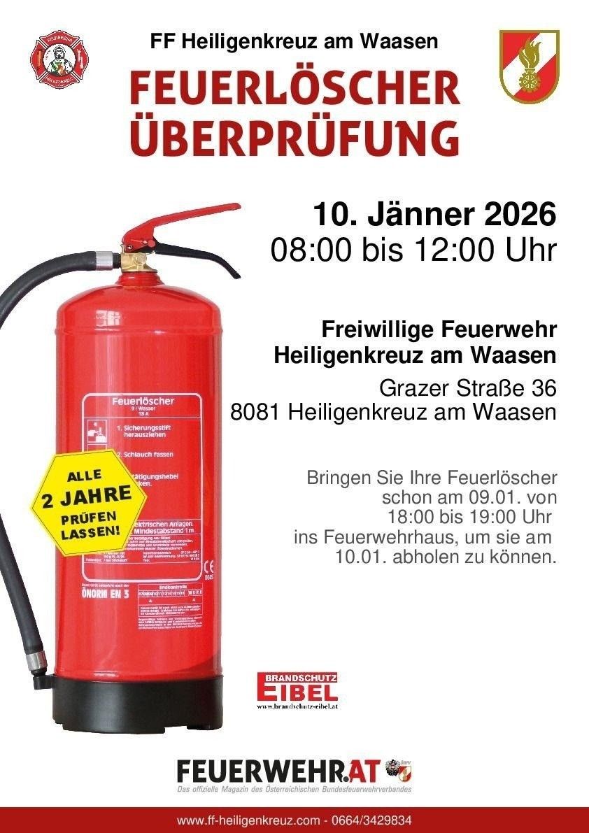 Eine Ankündigung zur Überprüfung von Feuerlöschern am 10. Januar 2026 von 8:00 bis 12:00 Uhr. Ort: Grazer Straße 36, 8081 Heiligenkreuz am Waasen. Freiwillige Feuerwehr. Bringen Sie Ihre Feuerlöscher zur Inspektion am 9. Januar von 18:00 bis 19:00 Uhr.