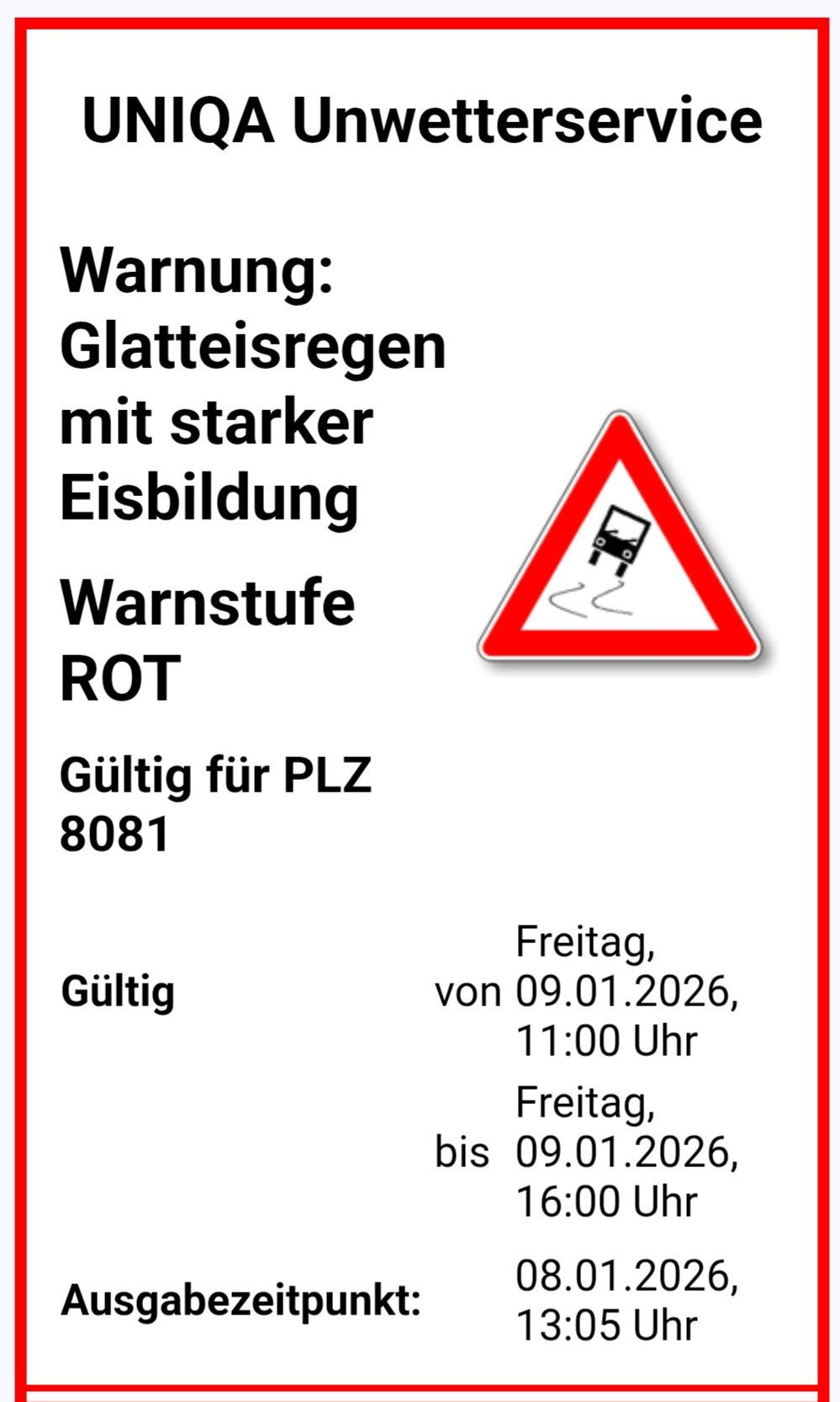 Ein Warnschild für eisglätte Bedingungen auf der Straße PLZ 8081. Gültig ab 09.01.2026, 11:00 Uhr. Zeigt einen Lastwagen, der auf Eis ausrutscht.