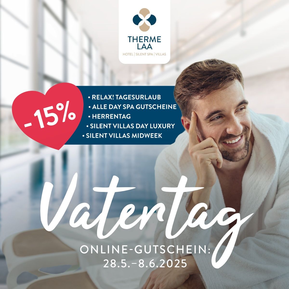 Aktion zum Vatertag in Therme Laa. 15% Rabatt, Ganztags-Spa-Gutscheine, Silent Villas Day Luxury und Silent Villas Midweek. Termine: 28.5.-8.6.2025.