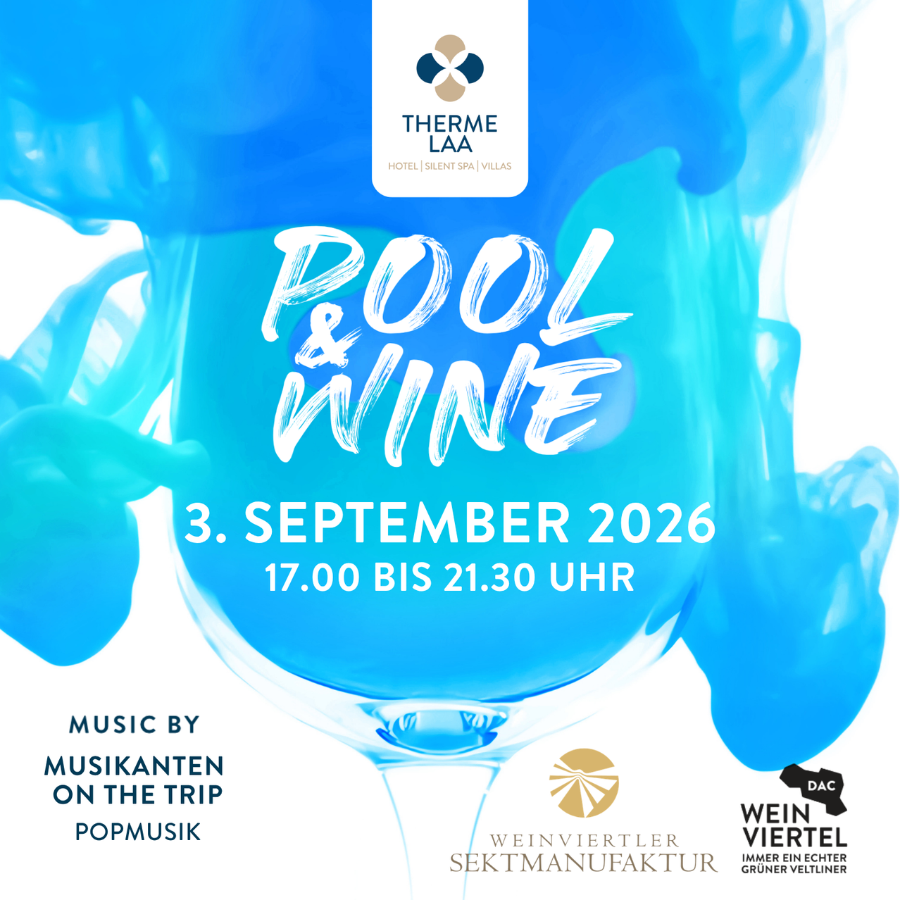 Ein Plakat für die Veranstaltung 'Pool & Wein' am 3. September 2026 von 17:00 bis 21:30 Uhr. Das Plakat zeigt ein blaues Weinglas gefüllt mit blauer Flüssigkeit, mit Veranstaltungsdetails und Logos der Sponsoren.