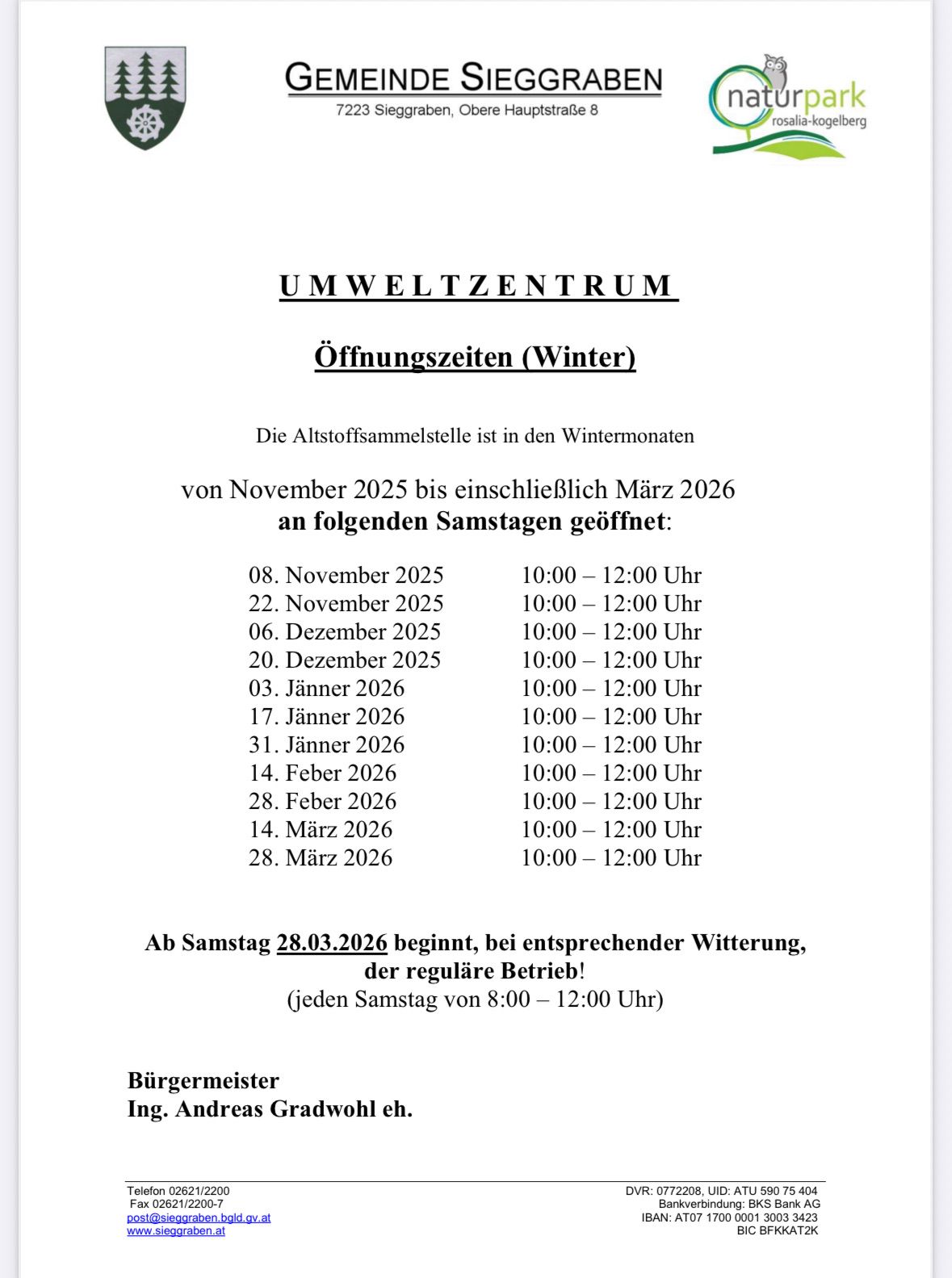 Das Umweltzentrum ist in den Wintermonaten von November 2025 bis einschließlich März 2026 an Samstagen geöffnet. Ab Samstag, 28.03.2026, beginnt der reguläre Betrieb an jedem Samstag. Bürgermeister Andreas Gradwohl, Ing.