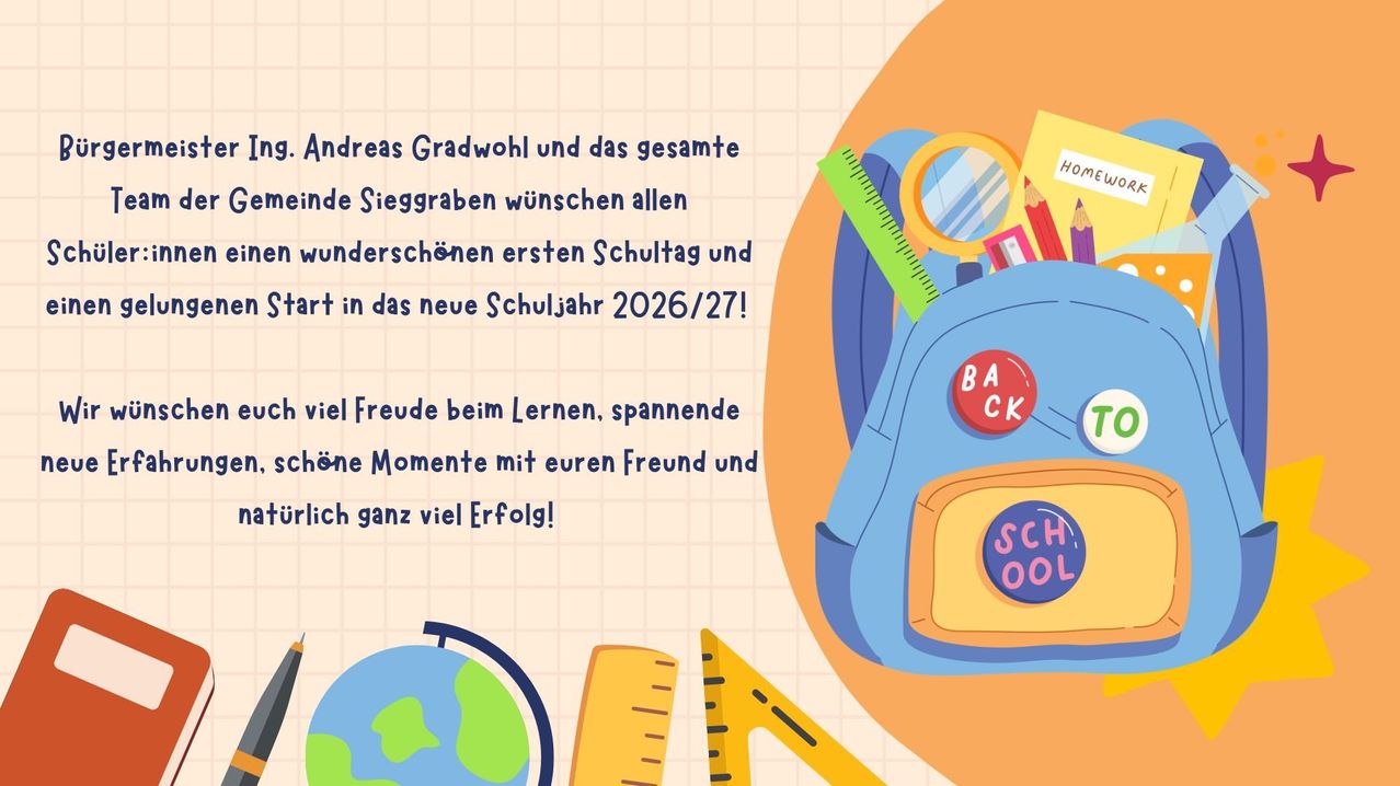 Eine Illustration eines Rucksacks mit Schulsachen und einem Globus, mit einer Nachricht von Andreas Gradwohl und dem Sieggraben-Team, die allen einen wunderbaren ersten Schultag im neuen Schuljahr 2026/27 wünschen.