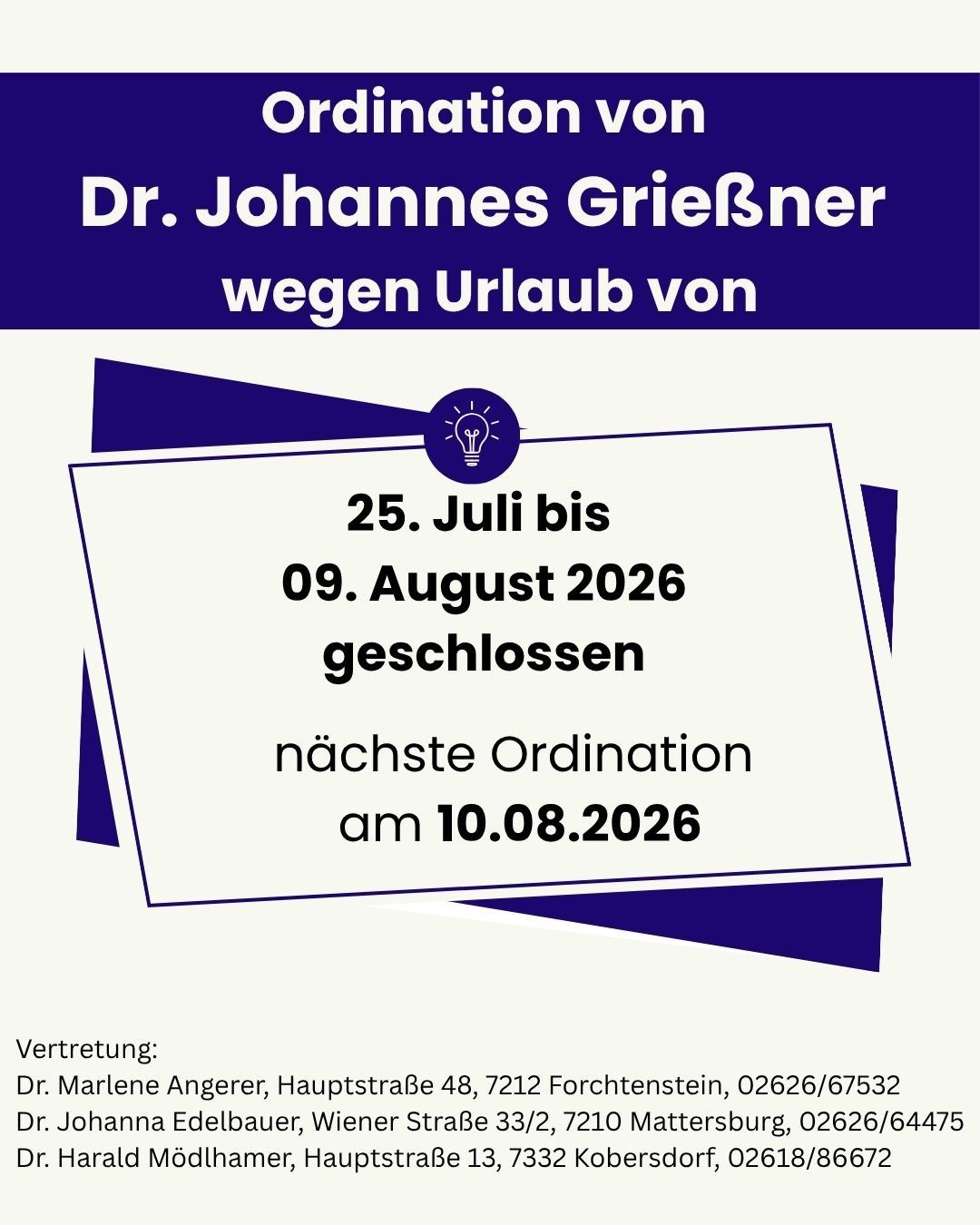 Dr. Johannes Griebner ist wegen Urlaub vom 25. Juli bis 09. August 2026 geschlossen. Die nächste Ordination ist am 10.08.2026.