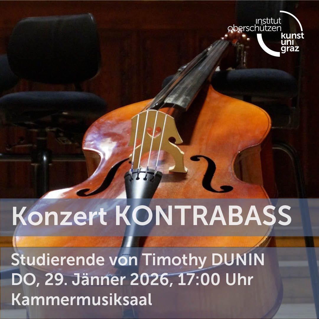 Ein Bild eines Kontrabasses, eines großen Streichinstruments, wird mit einem Mikrofon auf einer Bühne gezeigt. Das Instrument steht auf einem hölzernen Hintergrund, und zwei schwarze Stühle sind dahinter platziert. Das Bild enthält auch einen Textüberlagerung, der 'Konzert Kontrabass' anzeigt, was auf eine Konzertveranstaltung hinweist. Die Veranstaltung ist für Donnerstag, den 29. Januar 2026, um 17:00 Uhr geplant.