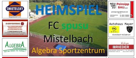 Eine Werbung für FC spusu Mistelbach mit einem Sportplatz, mit Logos und Texten in verschiedenen Sprachen.