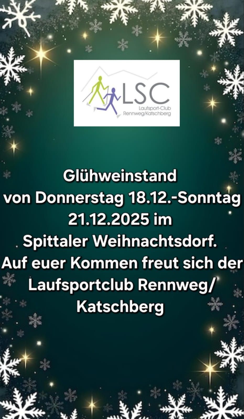 Plakat für den Laufsportclub Rennweg/Katschberg mit schneebedecktem Hintergrund. Es kündigt einen festlichen Weihnachtsmarkt vom Donnerstag, 18. Dezember, bis Sonntag, 21. Dezember 2025, im Spittaler Weihnachtsdorf an. Der Verein freut sich auf Ihren Besuch.