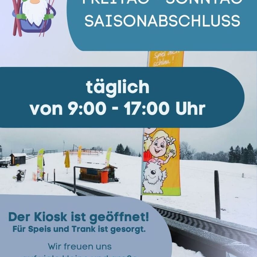 Eine Werbung für ein Skigebiet kündigt an, dass der Kiosk geöffnet ist und Essen und Getränke verfügbar sind. Es ist täglich von 9:00 bis 17:00 Uhr geöffnet. Das Bild zeigt eine verschneite Landschaft mit einem kleinen Haus und einem winkenden Kind. Der Text enthält die Wörter 'Freitag Sonntag Saisonabschluss'.