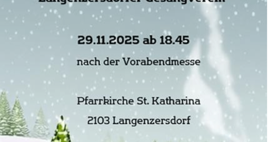 Ein Plakat kündigt einen Auftritt von L' Ensemble Acapella und dem Langenzersdorfer Gesangverein am 29. November 2025 um 18:45 Uhr nach dem Abendgottesdienst in der Pfarrkirche St. Katharina in Langenzersdorf an.
