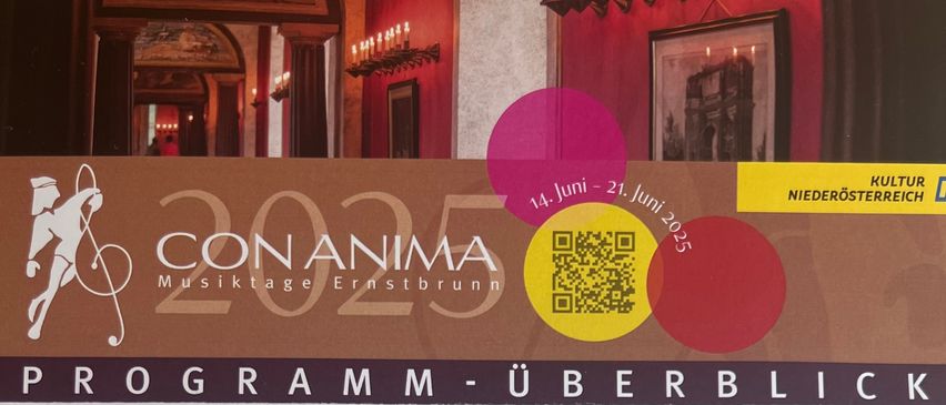 Ein Programmüberblick für die Con Anima Musiktage in Ernstbrunn, Österreich, vom 14. bis 21. Juni 2025. Veranstaltungen umfassen ein klassisches Musikfestival, Konzerte und eine Abschlussfeier. Das Line-up besteht aus Musikern wie Megan Kahts, Chaos String Quartet und Rainer Honeck. Ein QR-Code ist für weitere Informationen vorhanden.