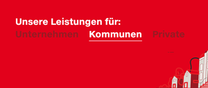 Ein roter Hintergrund zeigt 'Unsere Leistungen für:' gefolgt von 'Unternehmen,' 'Kommunen' und 'Privat.' Unten rechts befindet sich eine Illustration von Häusern.