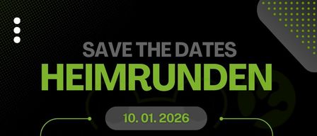 Poster mit 'Save the Dates' für Heimrunden. Drei Termine sind aufgelistet: 10. Januar 2026, 31. Januar 2026. Zeiten und Orte für jeden Termin sind angegeben.