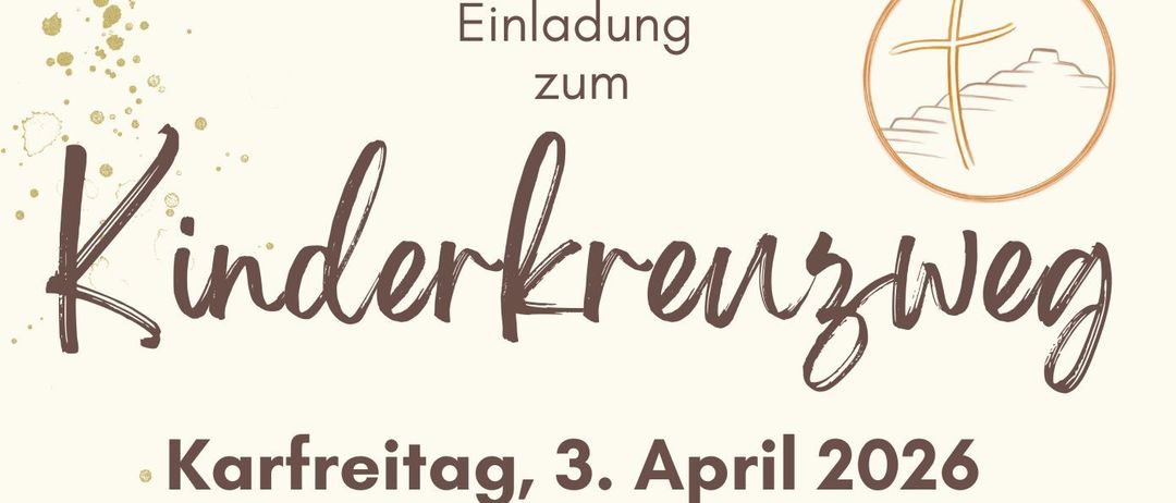Plakat für den Kinderkreuzweg-Event am Karfreitag, 3. April 2026. Der Treffpunkt ist um 15 Uhr in der Stadtpfarrkirche Trofaiach. Ein hölzernes Kreuz mit weißem Tuch ist vor einem Hintergrund aus grünen Blättern dargestellt.