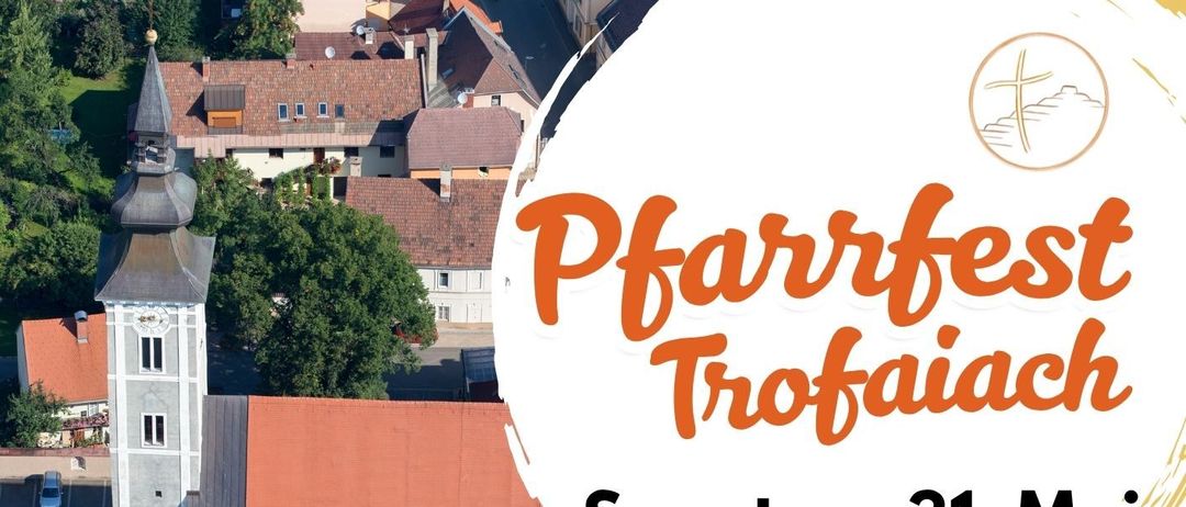 Plakat für das Dorffest Trofaiach am 31. Mai. Enthält eine Kirche, Menschen und einen Feuerwehrwagen. Bietet einen Gottesdienst um 09:00 Uhr und Essen und Trinken mit Musik ab 10:00 Uhr.