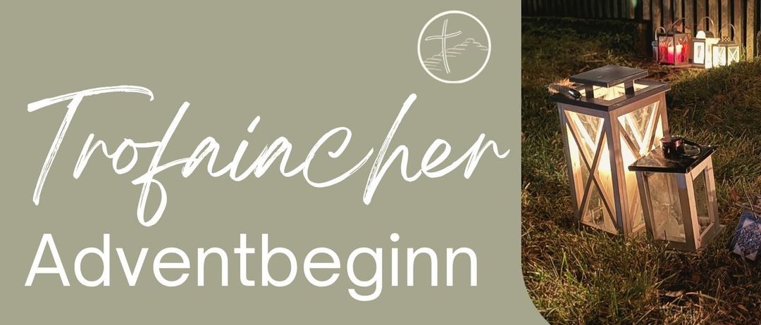 Plakat für das Trofaiacher Adventbeginn-Event am 29. November 2026. Zeigt eine Laterne, eine Kirche und einen kerzenbeleuchteten Altar. Die Veranstaltung beginnt um 16:00 Uhr mit einer Versammlung am Kirchplatz, einschließlich Feuerschalen und kulinarischen Leckereien. Um 17:00 Uhr findet ein Adventskonzert in der Stadtpfarrkirche mit Schülern der Musikschule Trofaiach statt. Der Eintritt ist frei, Spenden sind willkommen.