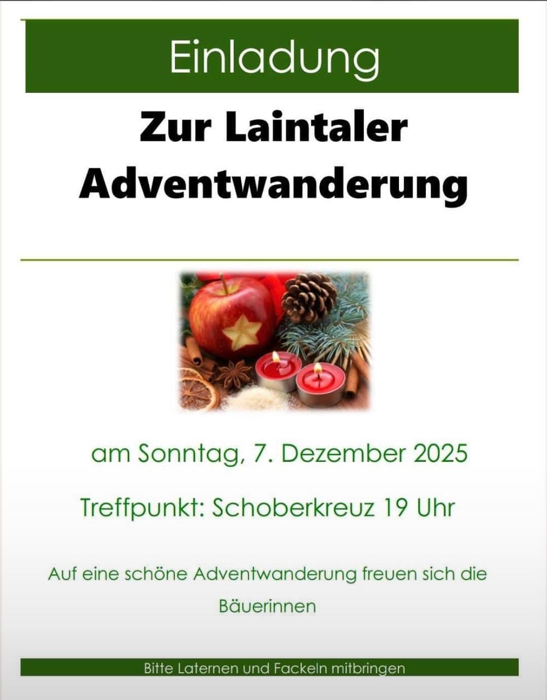 Einladung zur Laintaler Adventwanderung. Die Veranstaltung findet am Sonntag, 7. Dezember 2025 statt. Der Treffpunkt ist Schoberkreuz um 19 Uhr. Die Bäuerinnen freuen sich auf eine schöne Adventwanderung.