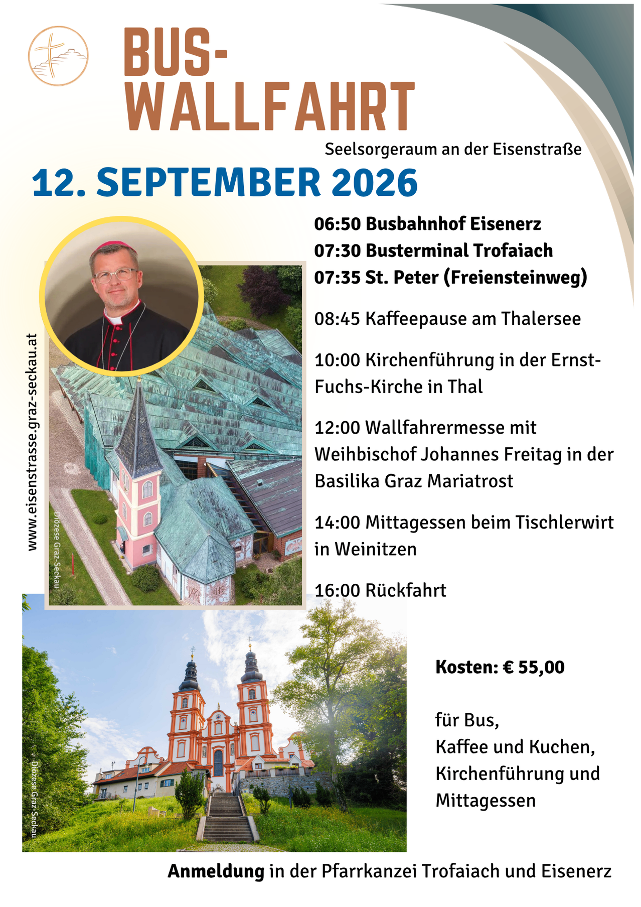 Veranstaltung am 12. September 2026. Beginn um 6:50 am Eisenerz Busbahnhof, Ende um 16:00. Beinhaltet Kaffeepause, Kirchenführung und Mittagessen. Kosten: 55,00 €.