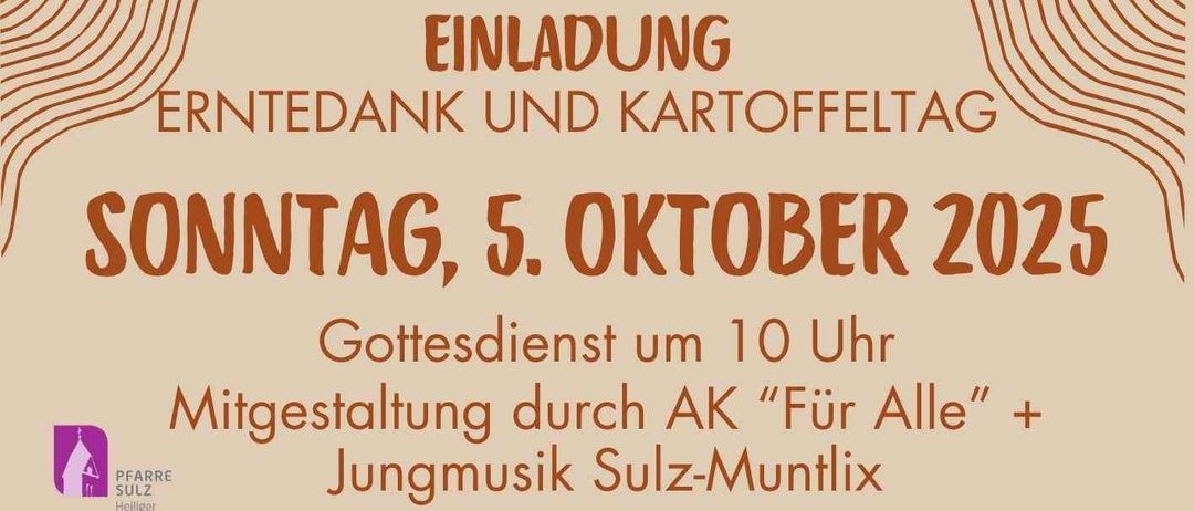 Plakat für Sonntag, 5. Oktober 2025, mit Ankündigung eines Gottesdienstes um 10 Uhr mit Musik von AK 'Für Alle' und Jungmusik Sulz-Muntl. Es zeigt ein Kartoffelfest in der Volksschule Sulz von 11 Uhr bis etwa 13:30 Uhr. Das Fest kommt der 2-jährigen Louisa zugute, die Leukämie hat und seit April wöchentlich nach Innsbruck zur Behandlung muss.