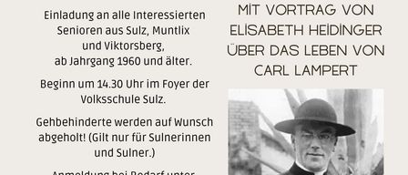 Plakat für Seniorennachmittag, einlädt Senioren aus Sulz, Muntlix und Viktorsberg, Jahrgang 1960 und älter. Enthält ein Schwarz-Weiß-Foto eines Mannes in geistlicher Kleidung. Details umfassen einen Vortrag von Elisabeth Heidinger über das Leben von Carl Lampert, Beginn um 14:30 Uhr in Sulz.