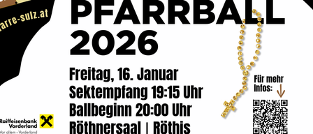 Plakat für Pfarrball 2026, Freitag, 16. Januar, 19:15 Einlass, 20:00 Beginn, Röthnersaal Röthis. QR-Code enthalten.