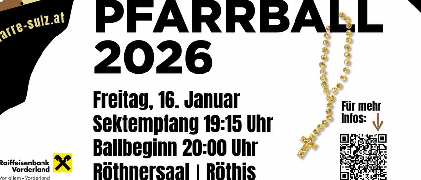 Plakat für Pfarrball 2026, Freitag, 16. Januar, 19:15 Einlass, 20:00 Beginn, Röthnersaal Röthis. QR-Code enthalten.