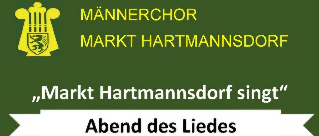 Grüner Hintergrund mit gelbem Text: 'MANNERCHORA MARKT HARTMANNS kt Hartmannsdorf s Abend des Liedes'. Der Text ist in drei Zeilen angeordnet, wobei der größte Text in der Mitte steht.