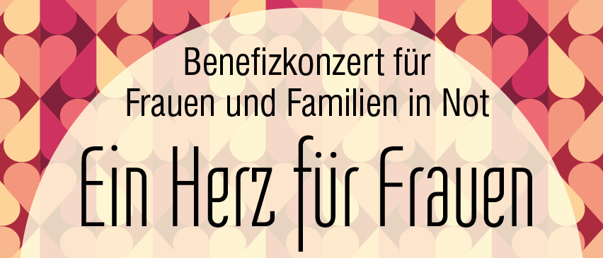Ein Plakat für ein Benefizkonzert mit einem Punktehintergrund, das ein Konzert für Frauen und Familien in Not fördert. Es steht 'Ein Herz für Frauen' und 'Benefizkonzert für Frauen und Familien in Not.'