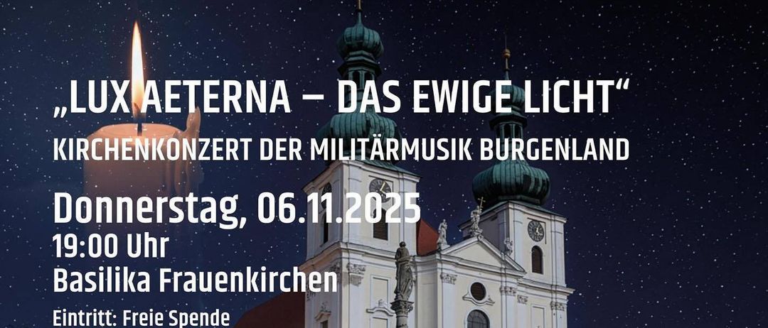 Eine Anzeige für ein Konzert der Militärmusik Burgenland am 6. November 2025 um 19 Uhr in der Frauenkirche. Das Bild zeigt eine Kerze und eine Kirche mit sternenhimmel als Hintergrund.