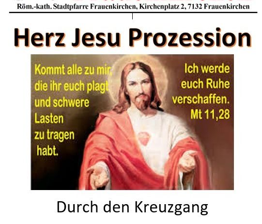 Plakat für die Herz-Jesu-Prozession der Basilika Frauenkirchen am 7. November 2025 um 19:00 Uhr. Zeigt Jesus mit Zitat, Adresse der Basilika Frauenkirchen und Veranstaltungsdetails.