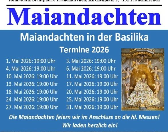 Poster für die Basilika Frauenkirchen in Österreich. Es listet die Termine für Mariengebete im Jahr 2026 auf. Die Daten und Zeiten sind auf Deutsch geschrieben.