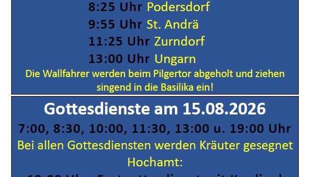 Ein Plakat mit blauem Hintergrund listet verschiedene Zeiten und Orte für Pilgerreisen und Gottesdienste auf, einschließlich eines besonderen Gottesdienstes mit Kardinal Ladislav Nemeth. Das Plakat erwähnt auch das Segen von Kräutern während aller Gottesdienste.