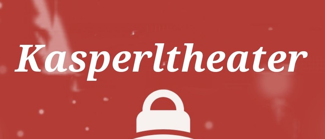 Ein Kasperltheater-Poster zeigt ein Puppentheater mit einem roten Vorhang und zwei Puppen im Inneren. Der Titel ist in fetten weißen Buchstaben geschrieben.