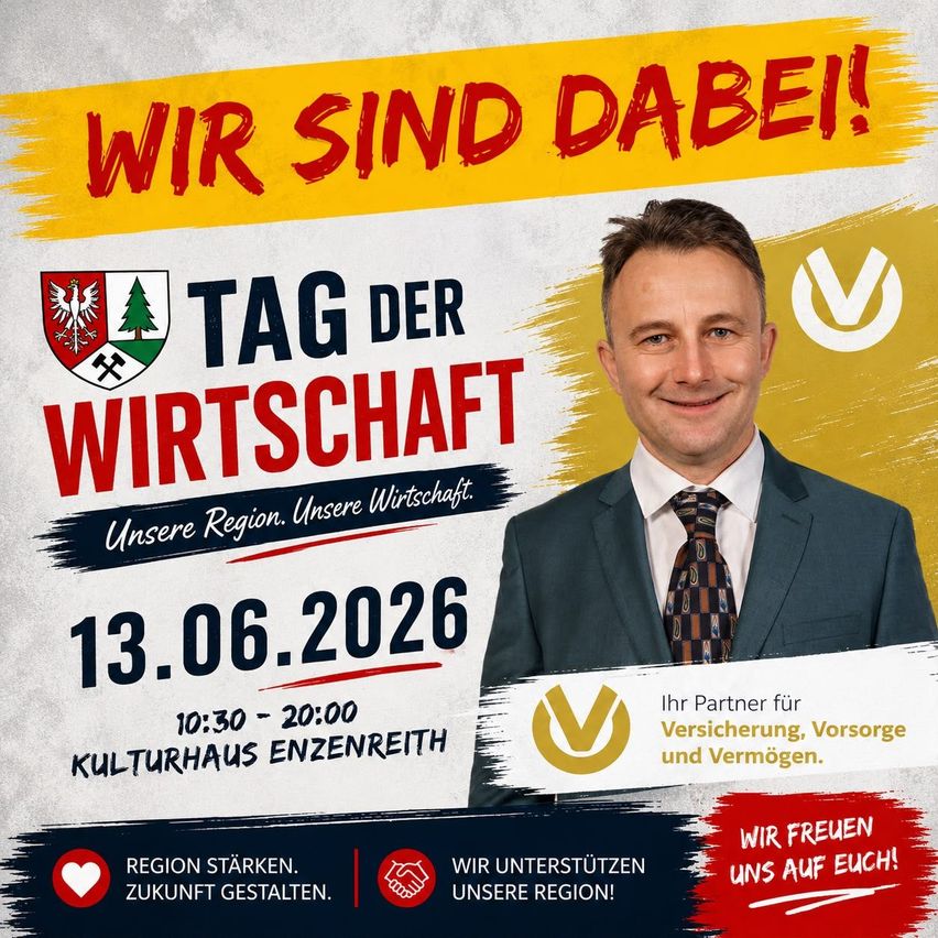 Poster for 'Day of the Economy' event. Features a man and date 06/13/2026. Text includes 'Your partner for insurance, care, and assets.' Location: Kulturhaus Enzenreith, 10:30-20:00.